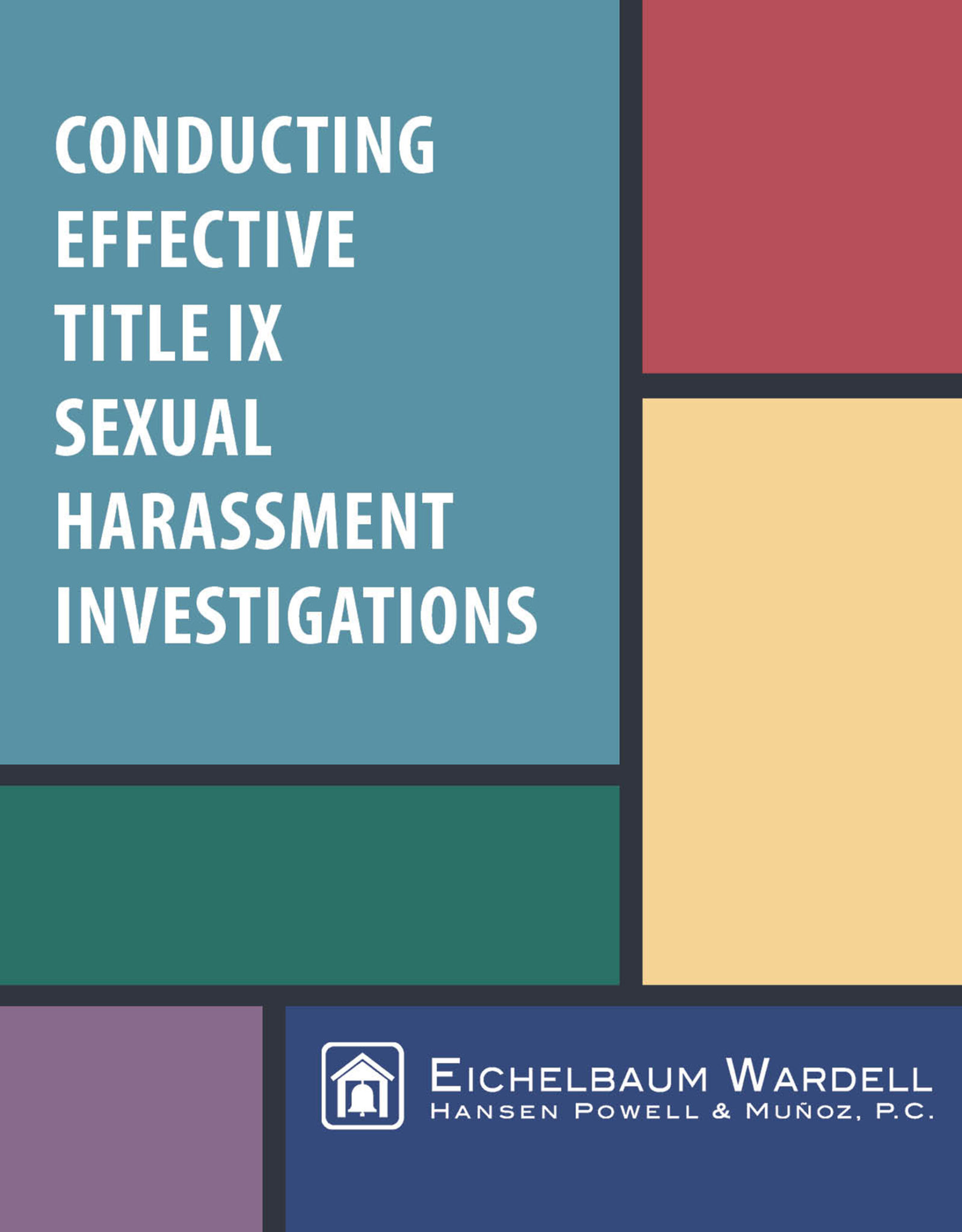 Conducting Effective Title Ix Sexual Harassment Investigations Eichelbaum Wardell Hansen 0061